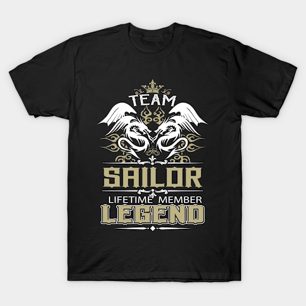 Sailor Name T Shirt -  Team Sailor Lifetime Member Legend Name Gift Item Tee T-Shirt by yalytkinyq